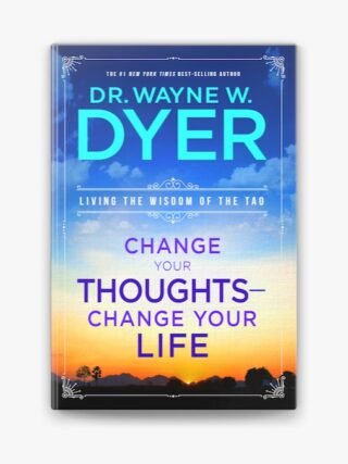 Wayne dyer change your thoughts change your life